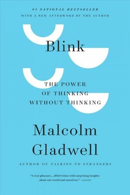 Blink : The Power Of Thinking Without Thinking, Paperback by Gladwell, Malcol...