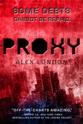 Proxy, Paperback by London, Alex, Brand New, Free shipping in the US