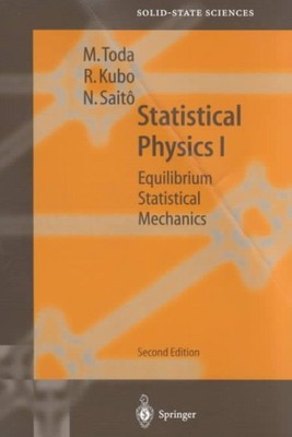 Statistical Physics I : Equilibrium Statistical Mechanics, Paperback by Toda,...