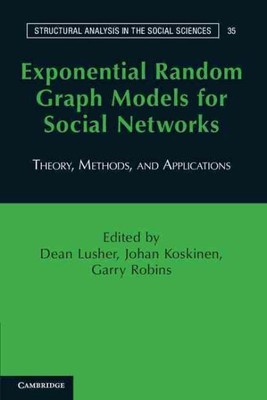 Exponential Random Graph Models for Social Networks : Theories, Methods, and ...