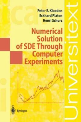 Numerical Solution of SDE Through Computer Experiments (Universitext) - GOOD