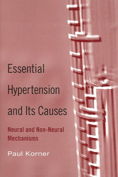 Essential Hypertension And Its Causes : Neural and Non-Neural Mechanisms,
