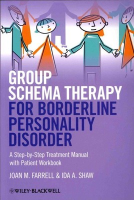 Group Schema Therapy for Borderline Personality Disorder : A Step-by-Step Tre...