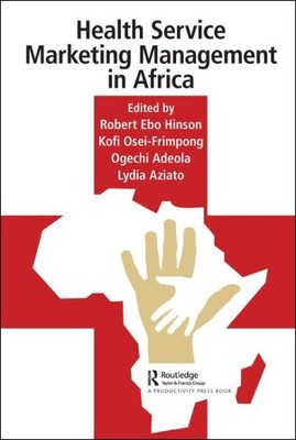 Health Service Marketing Management in Africa, Hardcover by Hinson, Robert Eb...