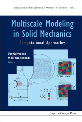 Multiscale Modeling in Solid Mechanics : Computational Approaches, Hardcover ...