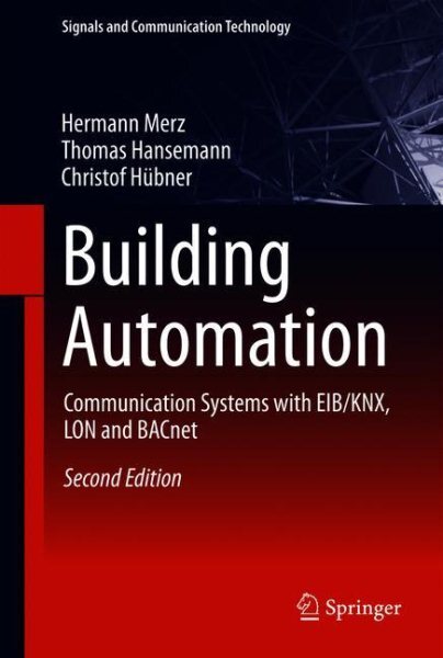 Gebäudeautomation : Kommunikationssysteme Mit Eib/knx, Lon Und Bacnet: Commun...