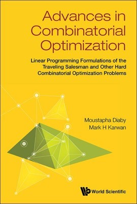 Advances in Combinatorial Optimization: Linear Programming Formulations of th...