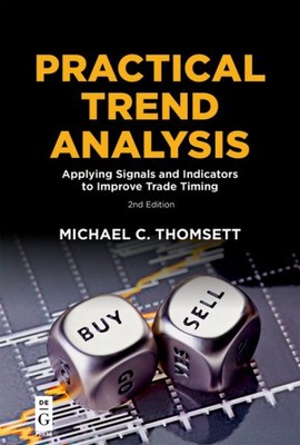 Practical Trend Analysis : Applying Signals and Indicators to Improve Trade T...