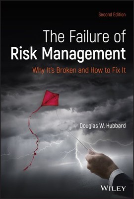 Failure of Risk Management : Why It's Broken and How to Fix It, Hardcover by ...