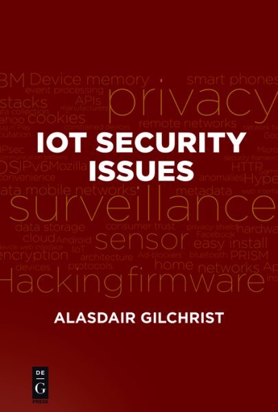 Iot Security Issues, Paperback by Gilchrist, Alasdair, Brand New, Free