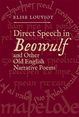 Direct Speech in Beowulf and Other Old English Narrative Poems, Hardcover by ...