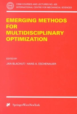Emerging Methods for Multidisciplinary Optimization, Paperback by Blachut, Ja...