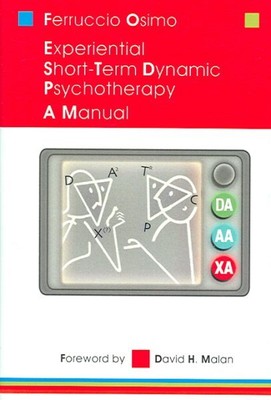 Experiential Short-Term Dynamic Psychotherapy : A Manual, Hardcover by Osimo,...