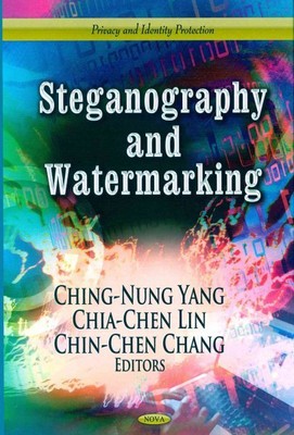 Steganography and Watermarking, Hardcover by Yang, Ching-Nung (EDT); Lin, Chi...