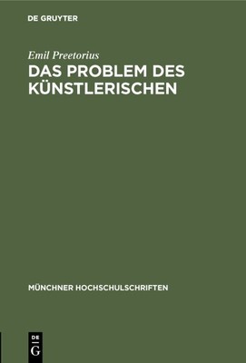 Das Problem Des Künstlerischen, Hardcover by Preetorius, Emil, Like New Used,...
