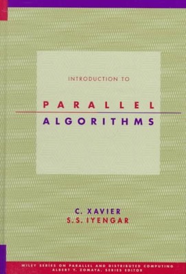 Introduction to Parallel Algorithms, Hardcover by Xavier, C.; Iyengar, S. S.;...