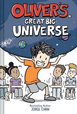 Oliver's Great Big Universe, Hardcover by Cham, Jorge, Brand New, Free shippi...