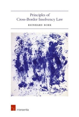 Principles of Cross-Border Insolvency Law, Hardcover by Bork, Reinhard, Brand...