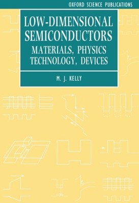 Low-Dimensional Semiconductors : Materials, Physics, Technology, Devices, Pap...