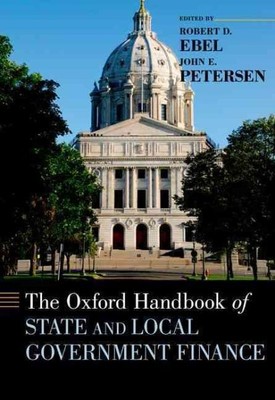 Oxford Handbook of State and Local Government Finance, Hardcover by Ebel, Rob...