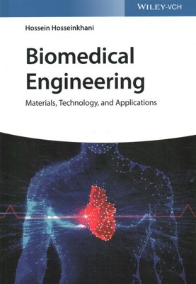 Biomedical Engineering : Materials, Technology, and Applications, Hardcover b...