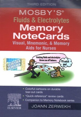 Mosby's Fluids & Electrolytes Memory Notecards : Visual, Mnemonic, and Memory...