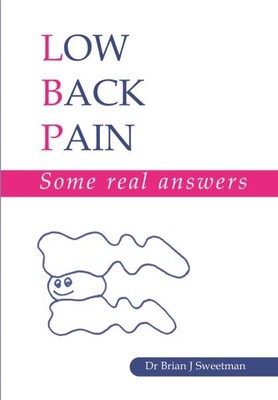 Lower Back Pain : Some Real Answers, Paperback by Sweetman, Brian J., Brand N...
