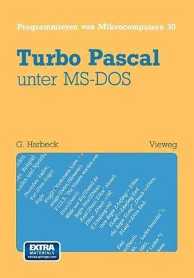 Turbo Pascal Unter Ms-dos, Paperback by Harbeck, Gerd, Brand New, Free P&P in...