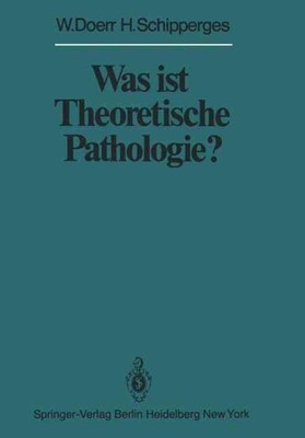 Was Ist Theoretische Pathologie?, Paperback by Doerr, W.; Schipperges, H., Br...