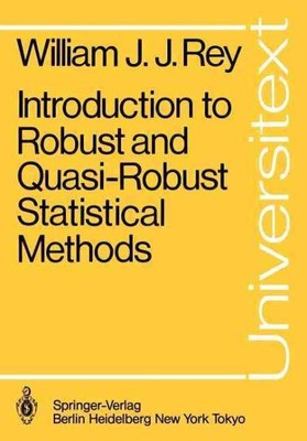 Introduction to Robust and Quasi-Robust Statistical Methods, Paperback by Rey...