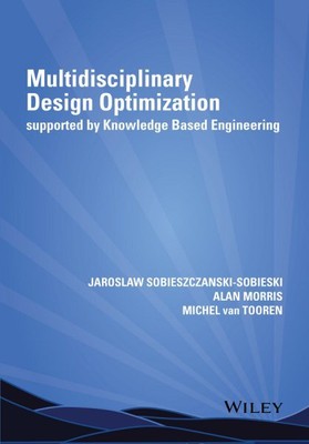 Multidisciplinary Design Optimization Supported by Knowledge Based Engineerin...
