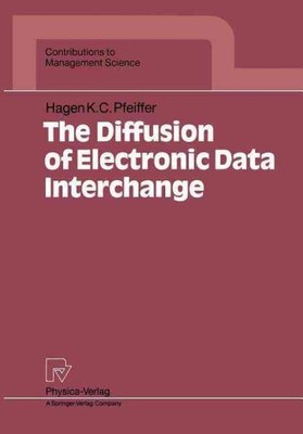 Diffusion of Electronic Data Interchange, Paperback by Pfeiffer, Hagen K. C.,...