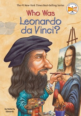 Who Was Leonardo Da Vinci?, Paperback by Edwards, Roberta; Kelley, True (ILT)...