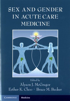 Sex and Gender in Acute Care Medicine, Paperback by Mcgregor, Alyson J. (EDT)...