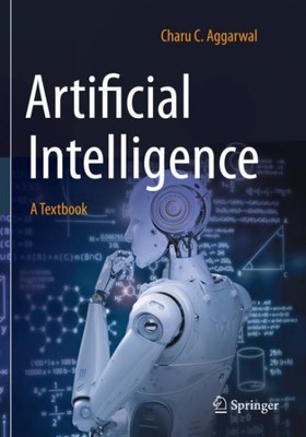 Artificial Intelligence : A Textbook, Paperback by Aggarwal, Charu C., Brand ...