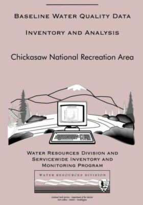 Baseline Water Quality Data Inventory And Analysis: Chickasaw National Recr...