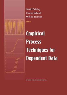 Empirical Process Techniques for Dependent Data, Paperback by Dehling, Herold...