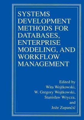 Systems Development Methods for Databases, Enterprise Modeling, and Workflow ...