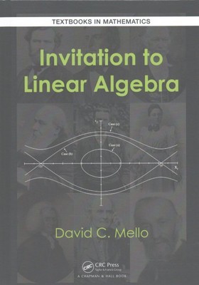 Invitation to Linear Algebra, Hardcover by Mello, David C., Brand New, Free s...