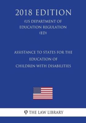 Assistance To States For The Education Of Children With Disabilities (Us De...