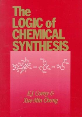 Logic of Chemical Synthesis, Paperback by Corey, E. J.; Cheng, Xue-Min, Brand...