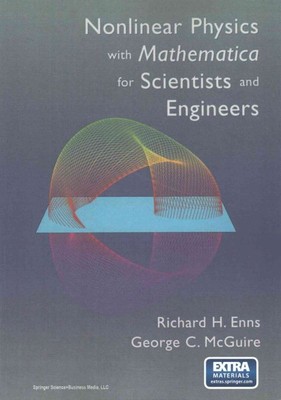 Nonlinear Physics With Mathematica for Scientists and Engineers, Paperback by...