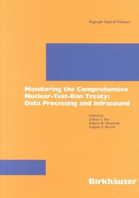 Monitoring the Comprehensive Nuclear-Test-Ban Treaty : Data Processing and In...