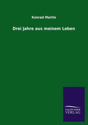 Drei Jahre Aus Meinem Leben