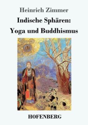 Indische Sph?Ren: Yoga Und Buddhismus