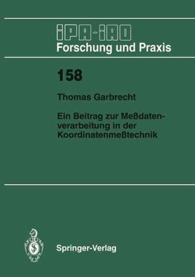 Ein Beitrag Zur Messdatenverarbeitung in Der Koordinatenmesstechnik, Paperbac...