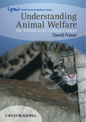 Understanding Animal Welfare : The Science in Its Cultural Context, Paperback...