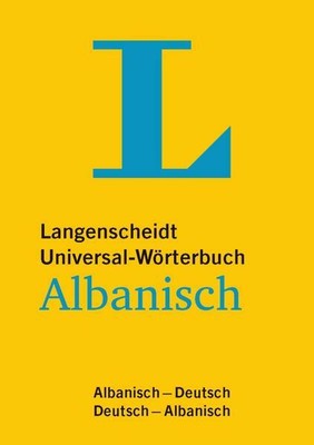 Langenscheidt Universal-Wörterbuch Albanisch - für deutsche und albanische Mutte