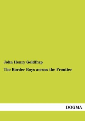 The Border Boys Across The Frontier