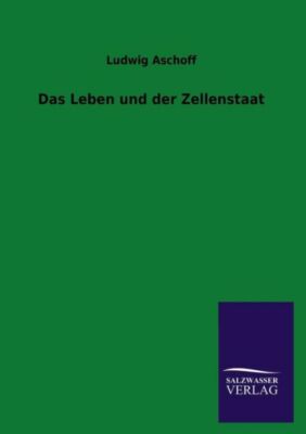 Das Leben Und Der Zellenstaat